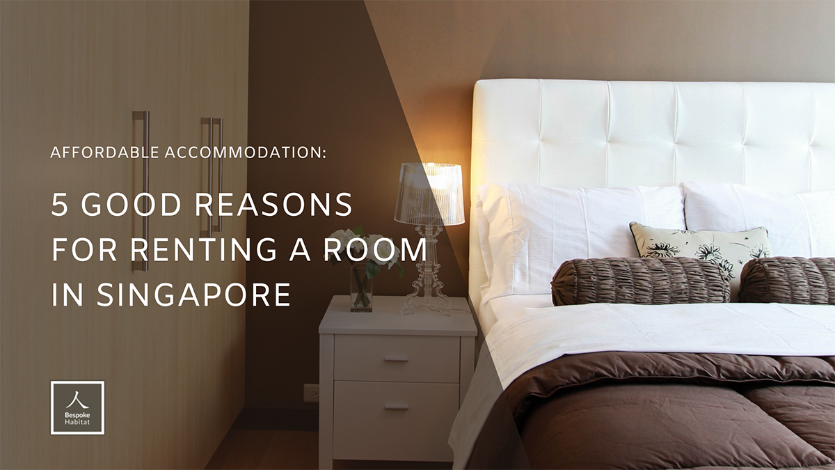 5 Good Reasons For Renting a Room in Singapore