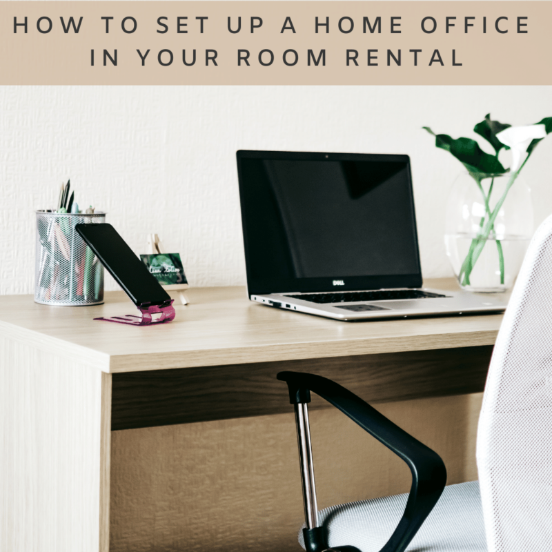 How to set up a home office in your room rental