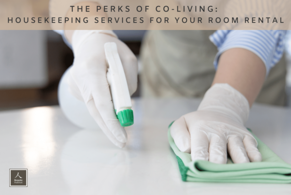 The perks of co-living - housekeeping services for your room rental