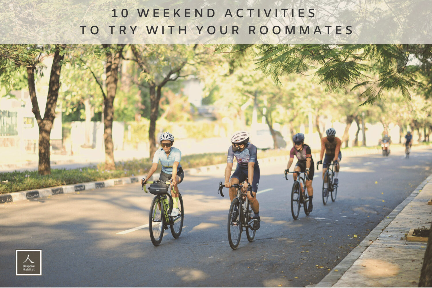 10 weekend activities to try with your roommates