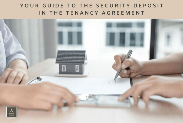 Your Guide to the Security Deposit in the Tenancy Agreement