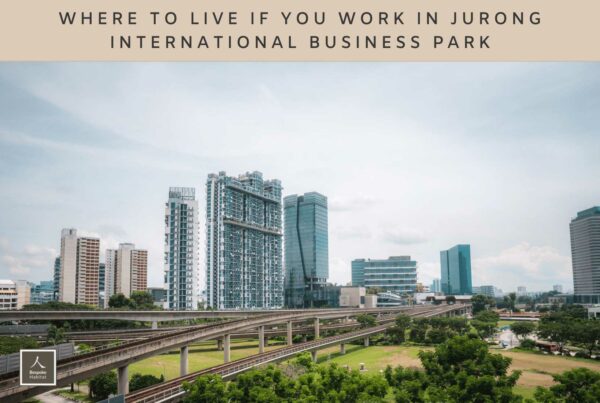 Where to live if you work in Jurong International Business Park