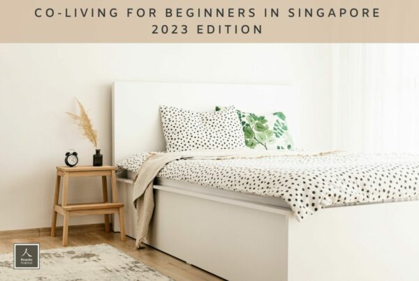 Co-living for Beginners in Singapore 2023 Edition