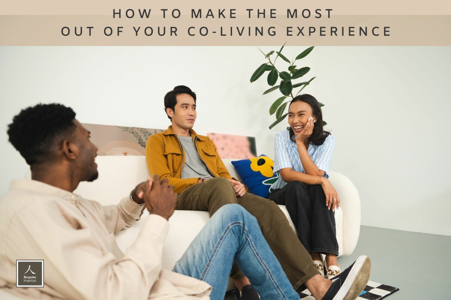 How to Make the Most Out of Your Co-living Experience