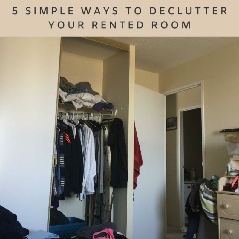5 Simple Ways to Declutter Your Rented Room