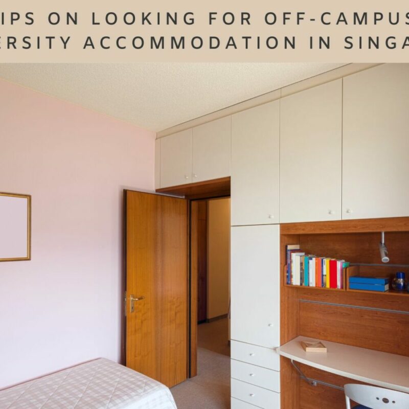 tips on looking for off-campus iniversity accommodation in singapore