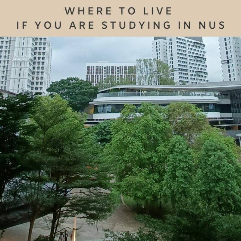 Where to Live If You Are Studying in NUS