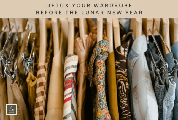 Detox Your Wardrobe Before the Lunar New Year